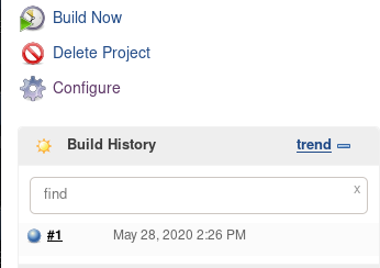 Build Now 
Delete Project 
Configure 
Build History 
find 
May 28, 2020 226 PM 
trend — 